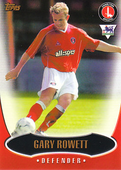Gary Rowett Charlton Athletic 2003 Topps Premier Gold #CA2